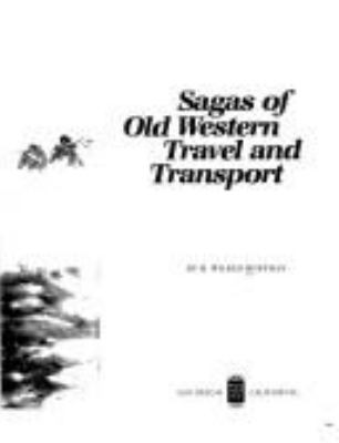 Sagas of old western travel and transport /
