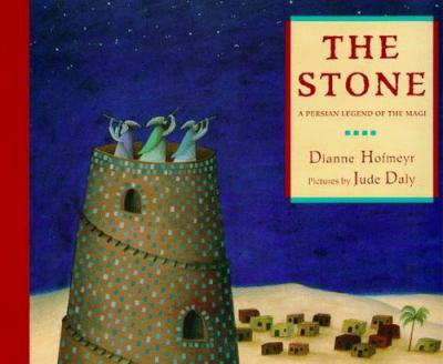 The stone : a Persian legend of the Magi /