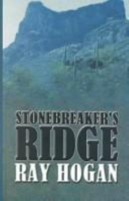 Stonebreaker's Ridge : [large type] : a western story /