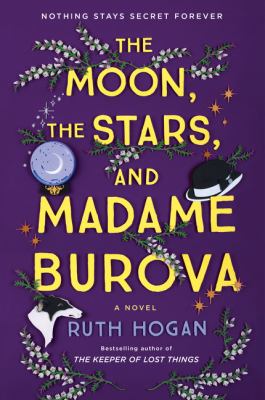 The moon, the stars, and Madame Burova : a novel /