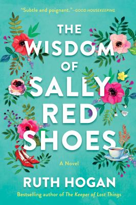 The wisdom of Sally Red Shoes : a novel /