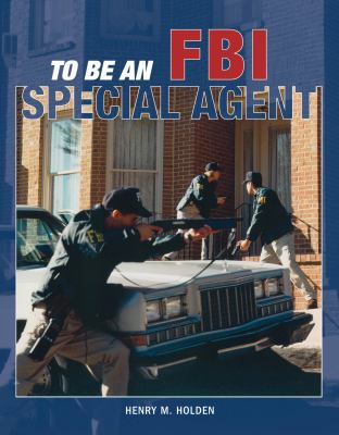 To be an FBI special agent /