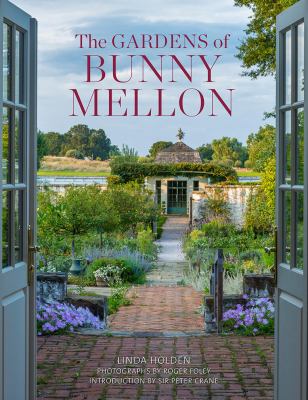 The gardens of Bunny Mellon /