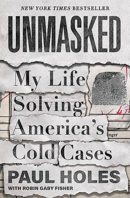 Unmasked [eaudiobook] : My life solving america's cold cases.