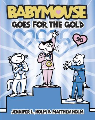 Babymouse goes for the gold /