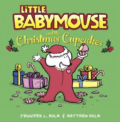 Little Babymouse and the Christmas cupcakes /