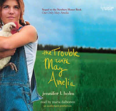 The trouble with May Amelia [compact disc, unabridged] /