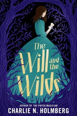 The will and the wilds /