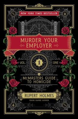 Murder your employer : the McMasters guide to homicide /