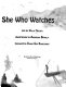 She who watches /