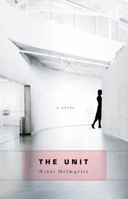 The unit : a novel /
