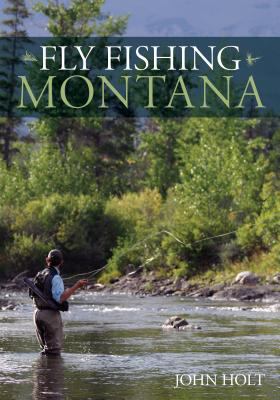 Fly fishing Montana /