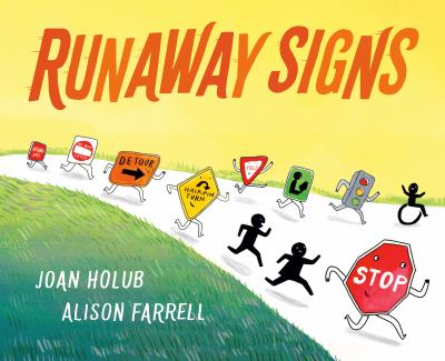 Runaway signs /