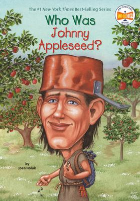 Who was Johnny Appleseed? /