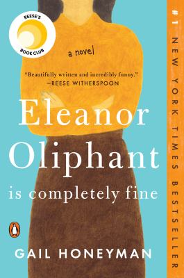 Eleanor Oliphant is completely fine [book club bag] : a novel /