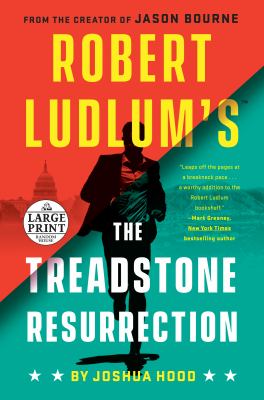 Robert Ludlum's The Treadstone resurrection [large type] /