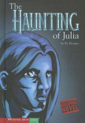 The haunting of Julia /