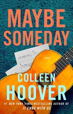 Maybe someday : a novel /