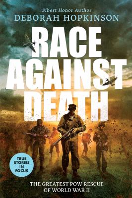 Race against death : the greatest POW rescue of World War II /