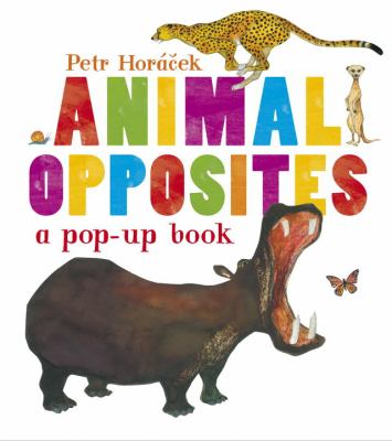 Animal opposites : a pop-up book /