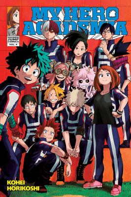 My hero academia. Vol. 4, The boy born with everything /
