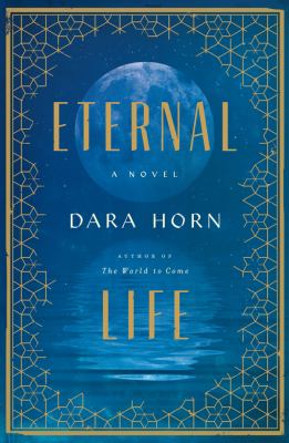 Eternal life : a novel /