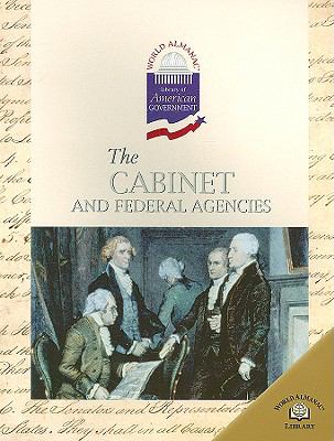 The cabinet and federal agencies /