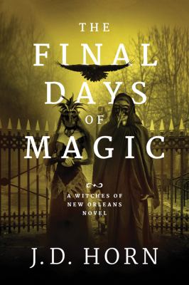 The final days of magic /