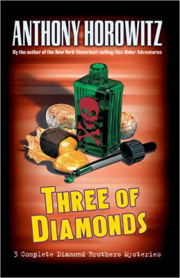 Three of diamonds : three Diamond Brothers mysteries /