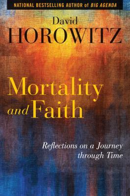Mortality and faith : reflections on a journey through time /