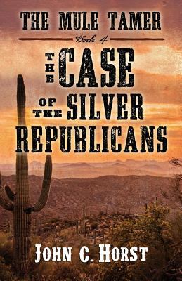 The mule tamer [large type] : the case of the silver Republicans /