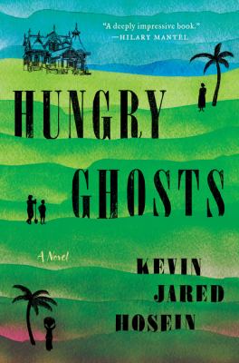 Hungry ghosts : a novel /