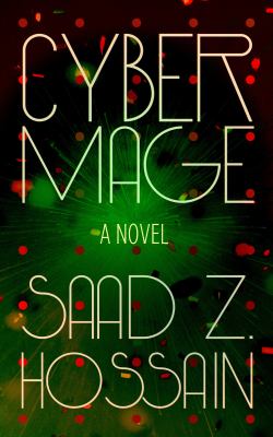 Cyber mage : a novel /