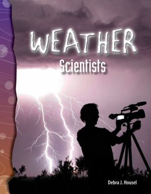 Weather scientists /