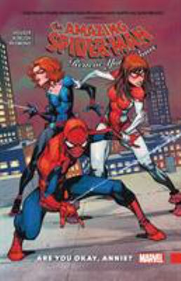 The amazing Spider-Man : renew your vows. Are you OK, Annie?/
