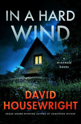 In a hard wind / A Mckenzie Novel David Housewright.