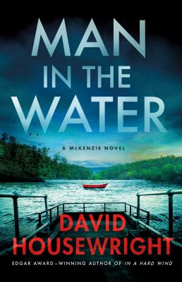 Man in the water / David Housewright.