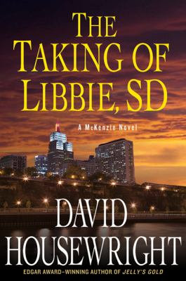 The taking of Libbie, SD /