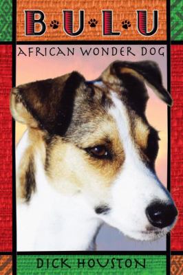 Bulu : African wonder dog /