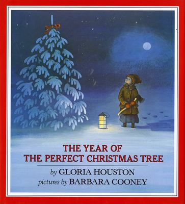 The year of the perfect Christmas tree : an Appalachian story /