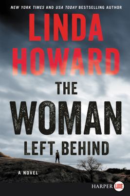 The woman left behind [large type] : a novel /