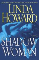 Shadow Woman : A Novel /