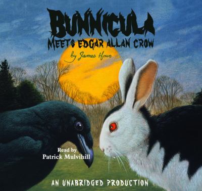 Bunnicula meets Edgar Allan Crow [compact disc, unabridged] /