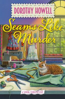 Seams like murder : a sewing studio mystery /