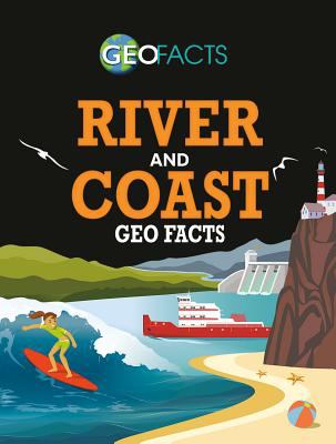 River and coast geo facts /