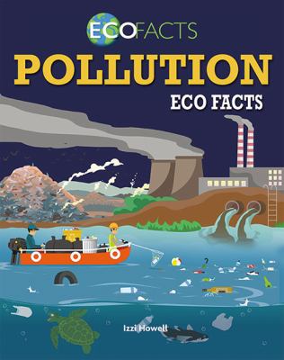 Pollution eco facts /