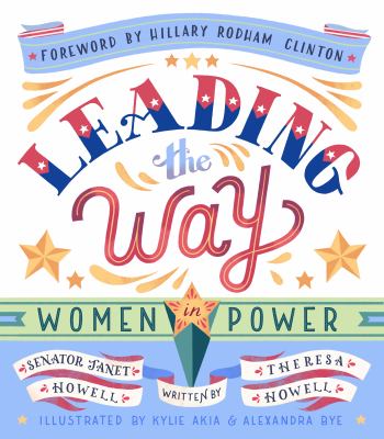 Leading the way : women in power /