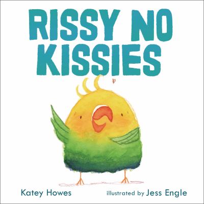 Rissy no kissies /