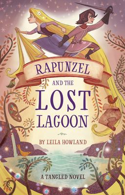 Rapunzel and the lost lagoon /