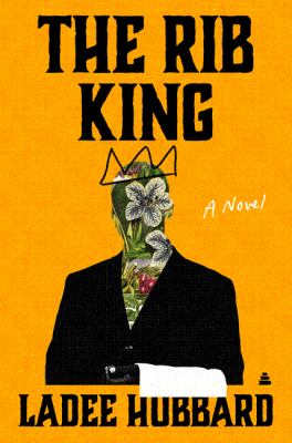 The rib king : a novel /